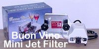 Buon Vino Mini Jet Filter - Click Image to Close